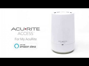 AcuRite Access for My AcuRite - Connect to My AcuRite or Just Ask Amazon Alexa (#09155M)