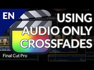 🎬 Using Audio Only Crossfades in Final Cut Pro