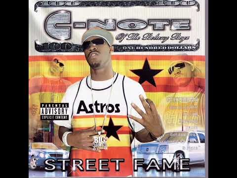 C-Note - Street Fame (2003) [Full Album] Houston, TX