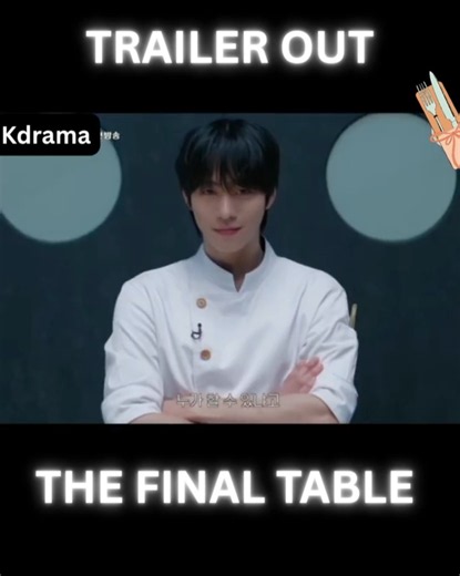 The Final Table Trailer OUT 🔥 | Ahn Hyo Seop as Chef Kang Han | Korean Cooking Drama 2026