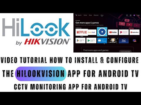 HiLookVision for Android TV| Tutorial for the Installation & Setup of HiLookVision for Android TV