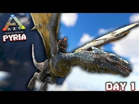 TAMING A DRAGON ON THE FIRST DAY - Ark Survival Evolved - ARK PYRIA Mega Modded - DAY 1