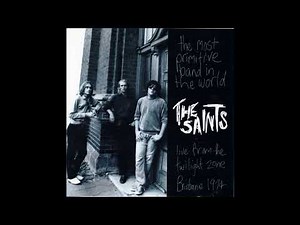 The Saints - The Most Primitive Band... Live in Brisbane 1974 (Full Album 1995)