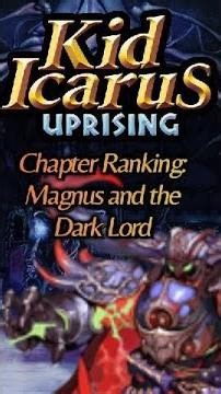 Kid Icarus: Uprising Chapters RANKED: Magnus and the Dark lord.