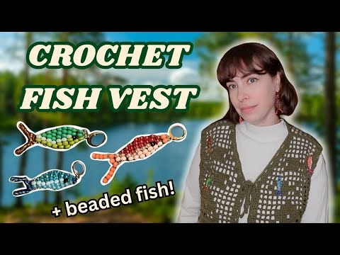 CROCHETING a filet FISH vest 🐟 & BEADED fish diy