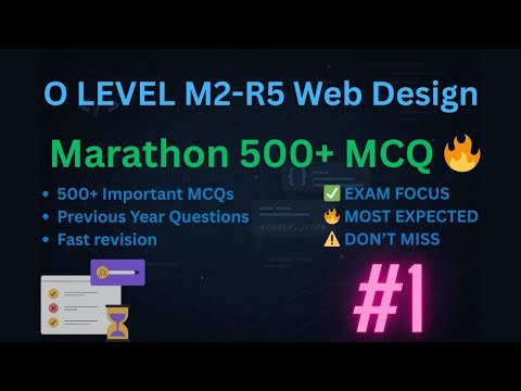 O Level | M2-R5 Web Design Marathon MCQ 🔥 | 500+ Most Important MCQs | Previous Year Questions