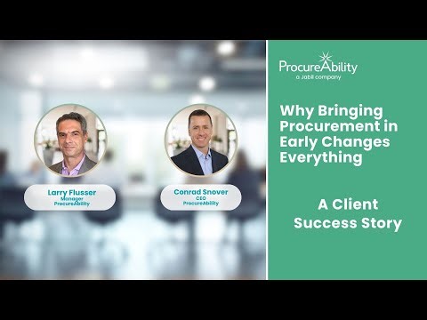 Why Bringing Procurement in Early Changes Everything | Client Success Story