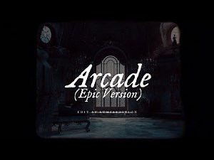 Arcade - Duncan Laurence ft. FLETCHER (Epic Version)