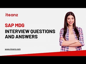 SAP MDG Interview Questions and Answers | Top 25 MDG Interview Questions | Iteanz