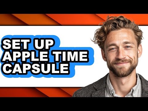 How to Set Up Apple Time Capsule - Step by Step