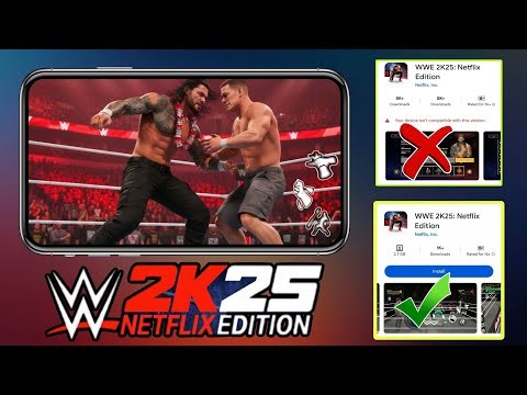 WWE 2K25 NETFLIX EDITION Android | How to Install in All Devices | Fix All Errors in Android & iOS