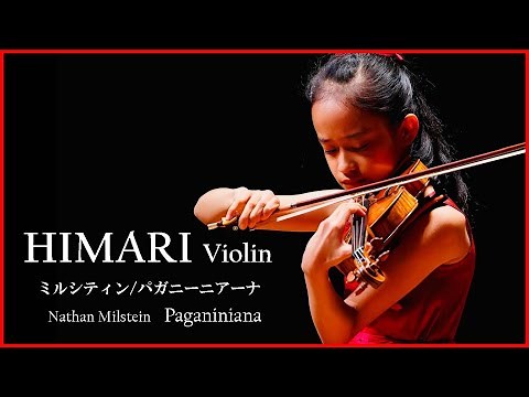 HIMARI / Milstein: Paganiniana ミルシティン: パガニーニアーナ