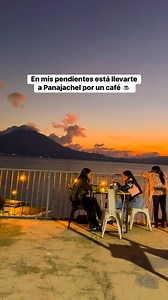 ¿Aceptarías ir a Panajachel conmigo por un café y disfrutar los atardeceres? 🥺❤️ | Mi Bella Guatemala
