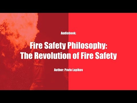 Chapter 2. Fire Safety Philosophy: The Revolution of Fire Safety.