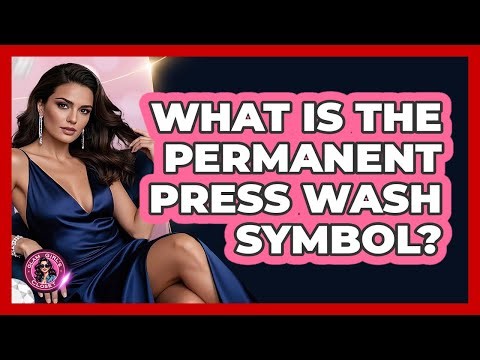 What Is The Permanent Press Wash Symbol?