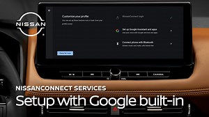 How to Set Up & Activate NissanConnect Services on Vehicles with Google Built-in