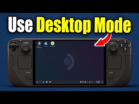How To Enter Desktop Mode On Steam Deck - Easy Guide