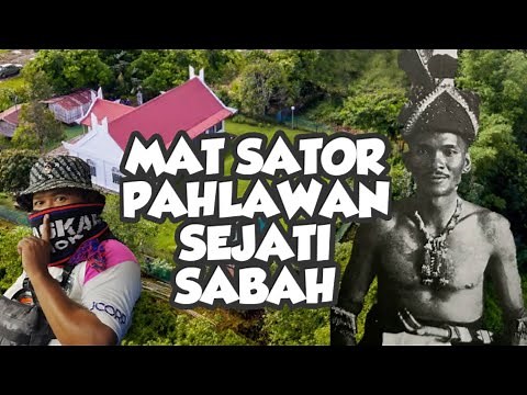 MAT SATOR PAHLAWAN SABAH YANG SEJATI