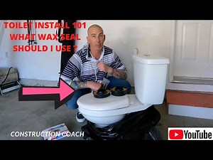 TOILET INSTALL 101 WHAT WAX SEAL SHOULD I USE?