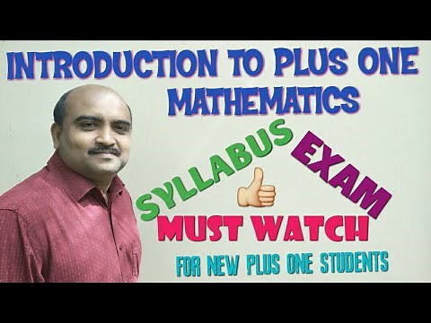 AN INTRODUCTION TO PLUS ONE MATHEMATICS//SYLLABUS//APPROACH//EXAM PATTERN