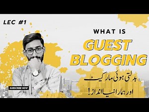 What Is Guest Blogging in 2023| GBOB Full Course 2023 | Lec #1
