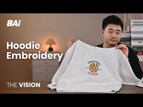 How to Embroider a Hoodie with BAi THE VISION Embroidery Machine for Beginners