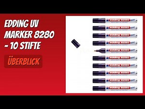 BEWERTUNG (2025): edding UV Marker 8280 - 10 Stifte. Infos