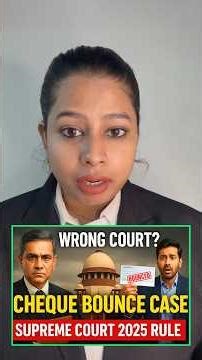 Cheque Bounce Case: Wrong Court = Case Dismissed? | Supreme Court 2025 Rule