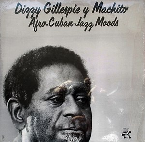 Dizzy Gillespie Y Machito - Afro-Cuban Jazz Moods