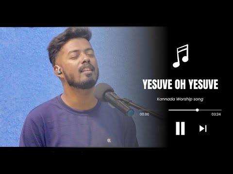 Yesuve oh Yesuve, Ninnane bayasuve | Kannada Worship song | Francis Steven Dokka | Gen C | Cover