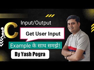 C User Input | C Input/Output: printf() and scanf() | Get User Input in C Programming