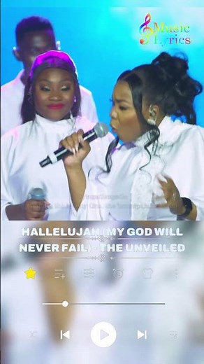 🕊️ Hallelujah (My God will never fail) by The Unveiled #gospel #worship #unveiled #musiclyrics