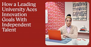 How a Leading University Aces Innovation Goals With Independent Talent | Upwork