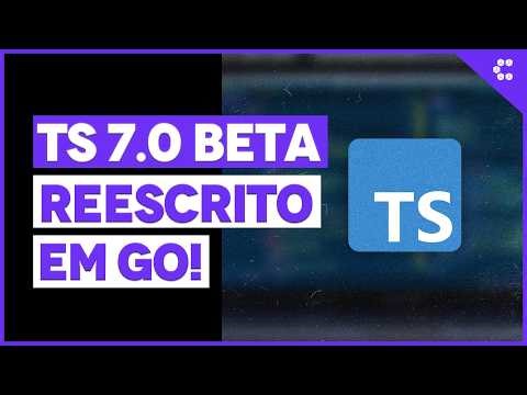 Microsoft anuncia TypeScript 7.0 Beta com reescrita em Go