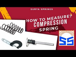 Learn how to measure Compression Springs | 4 types of different Compression Spring | Surya Springs