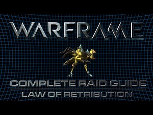 ISEGaming - Law of Retribution (Warframe Raid Guide /w Commentary)