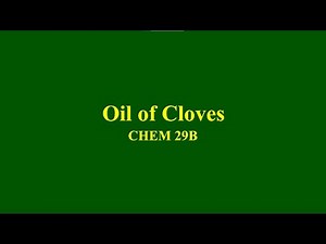 Extraction of Oil of Cloves by Steam Distillation