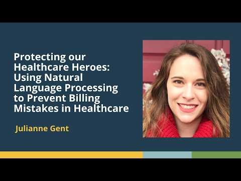 From Data to Dollars: Improving Medical Billing Accuracy Using NLP (Julianne Gent, Emory Healthcare)