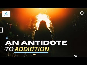 An Antidote to Addiction (Faith-Based or Spiritual-Based Recovery)