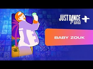 Just Dance 2023 Edition+: “Baby Zouk” by Dr. Creole