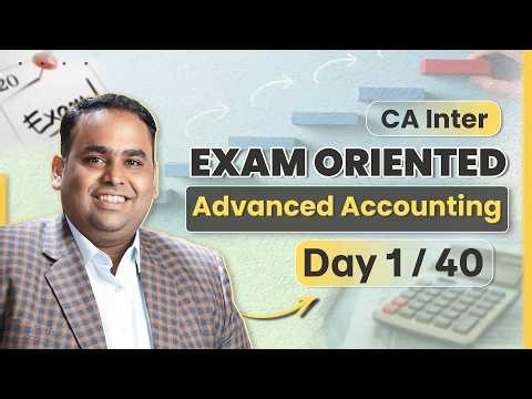 Advanced Accounting Exam Oriented Batch Day 1 - CA Inter May/Sep 2026 | CA CS Avinash Sancheti