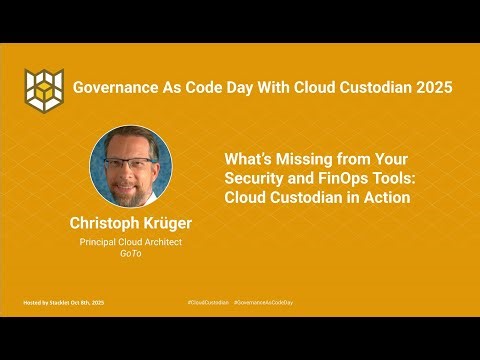 What’s Missing from Your Security and FinOps Tools: Cloud Custodian in Action - Christoph Krüger