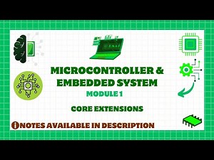 Core Extensions | BCO601 Microcontrollers & Embedded System | Mod1 VTU 22 SCHEME