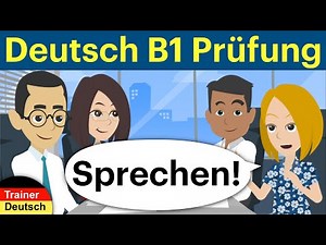 Deutsch B1 Sprechen. German B1 Speaking Goethe.