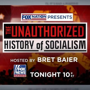 126K views · 2K reactions | Go inside the rise, fall and rebirth of a powerful political philosophy 200 years in the making. Bret Baier hosts "Fox Nation Presents: The Unauthorized History of Socialism," tonight at 10p ET on Fox News Channel. | Fox News | Facebook