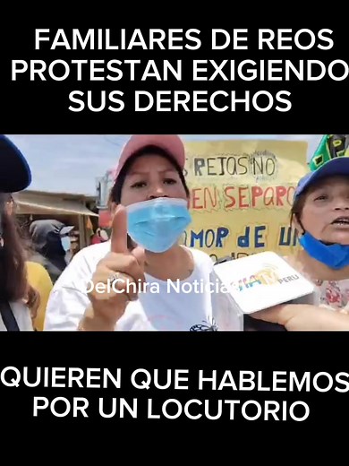 45K views · 1K reactions | Familiares de reclusos protestas en el penal Ancón, porque no se les permite visitas y manifiestan que los reos también tienen derechos | Del Chira Noticias | Facebook