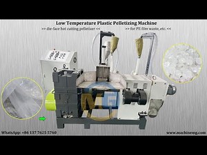 Cost effective low temperature plastic pelletizer machine with air cooling and die face cutter