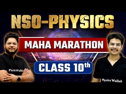 Complete NSO Physics - Class 10th | SOF Marathon 🔥