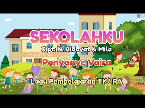 Sekolahku ❤️ || Lagu Anak Dengan Lirik || Lagu Tema Sekolah