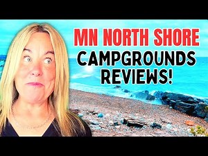 Which MN North Shore Campground is BEST???